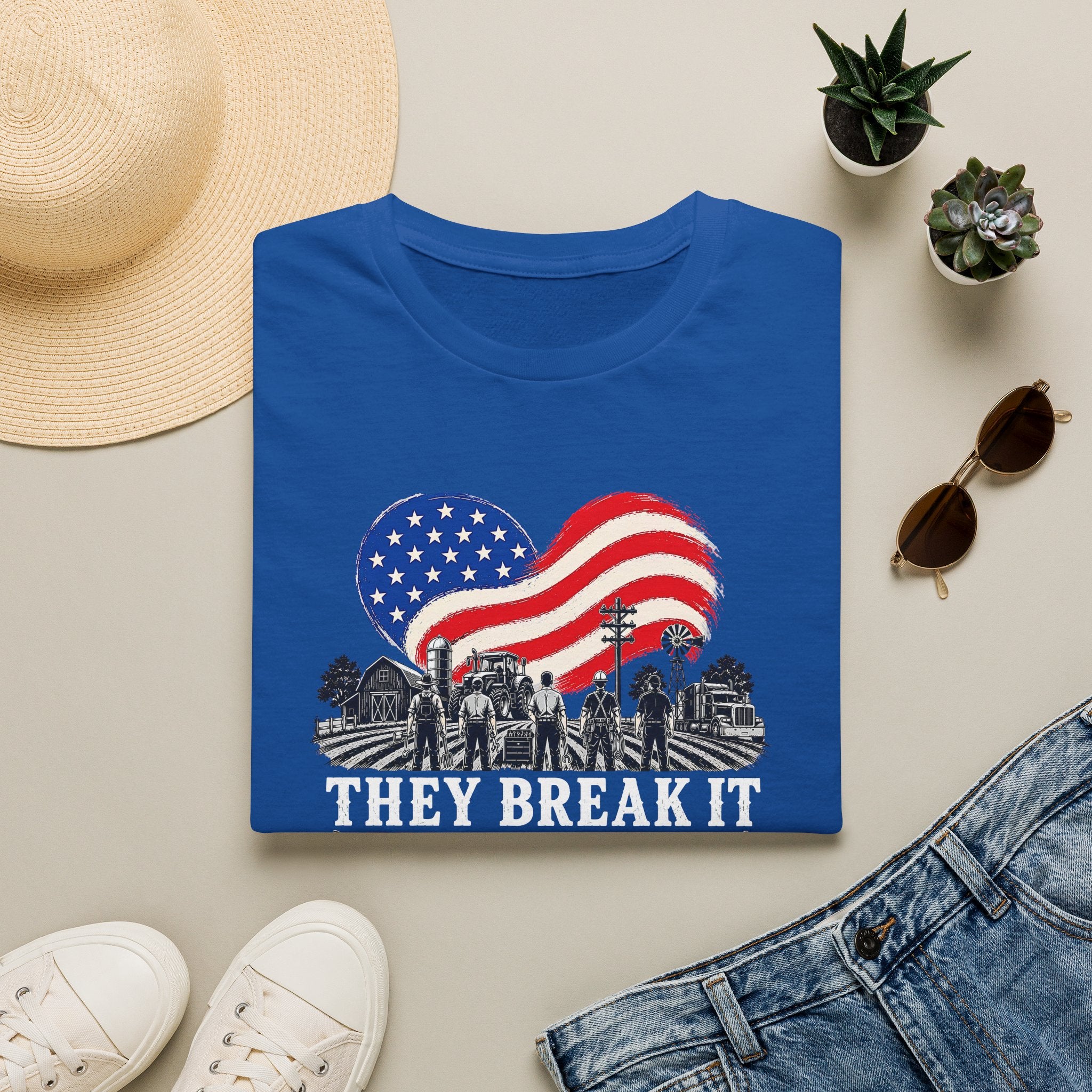 They Break It We Fix It T-Shirt — Patriotic USA Flag Tee