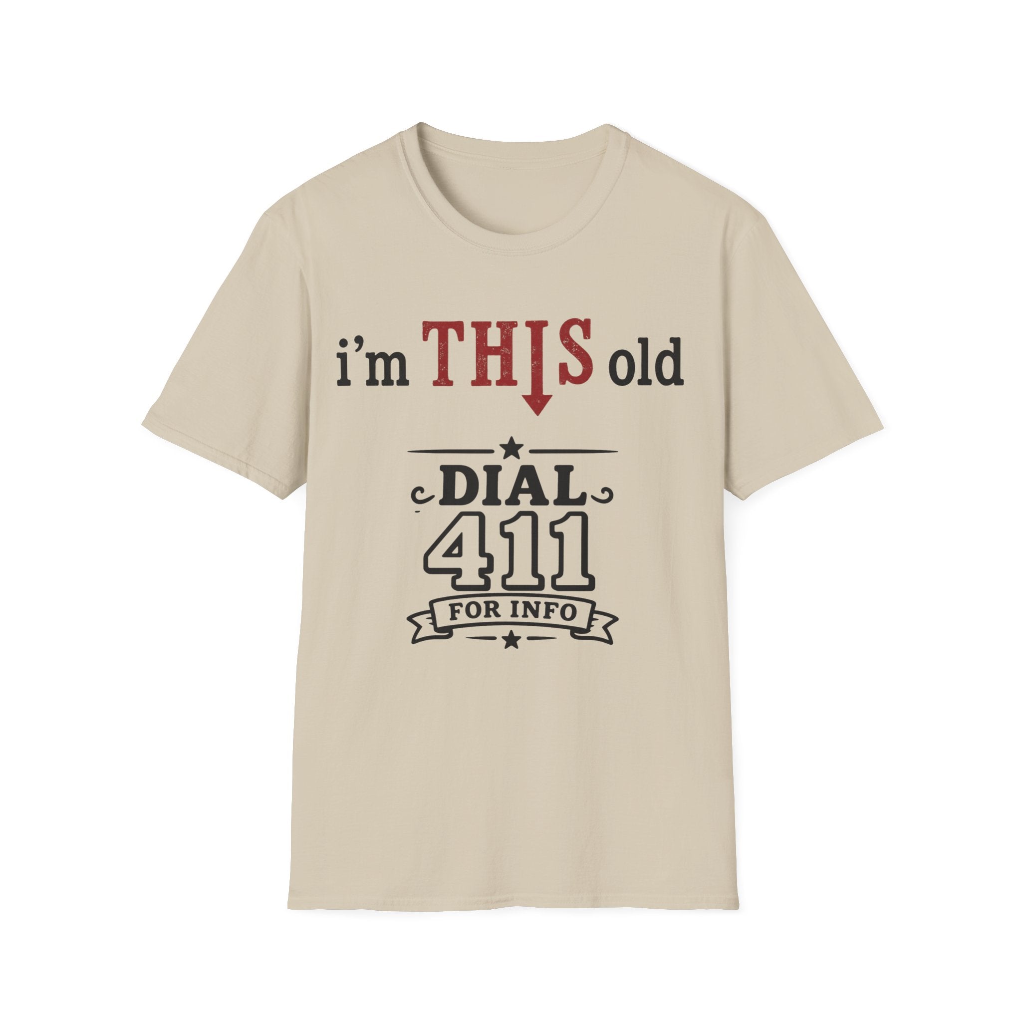 I'm This Old Dial 411 T-Shirt
