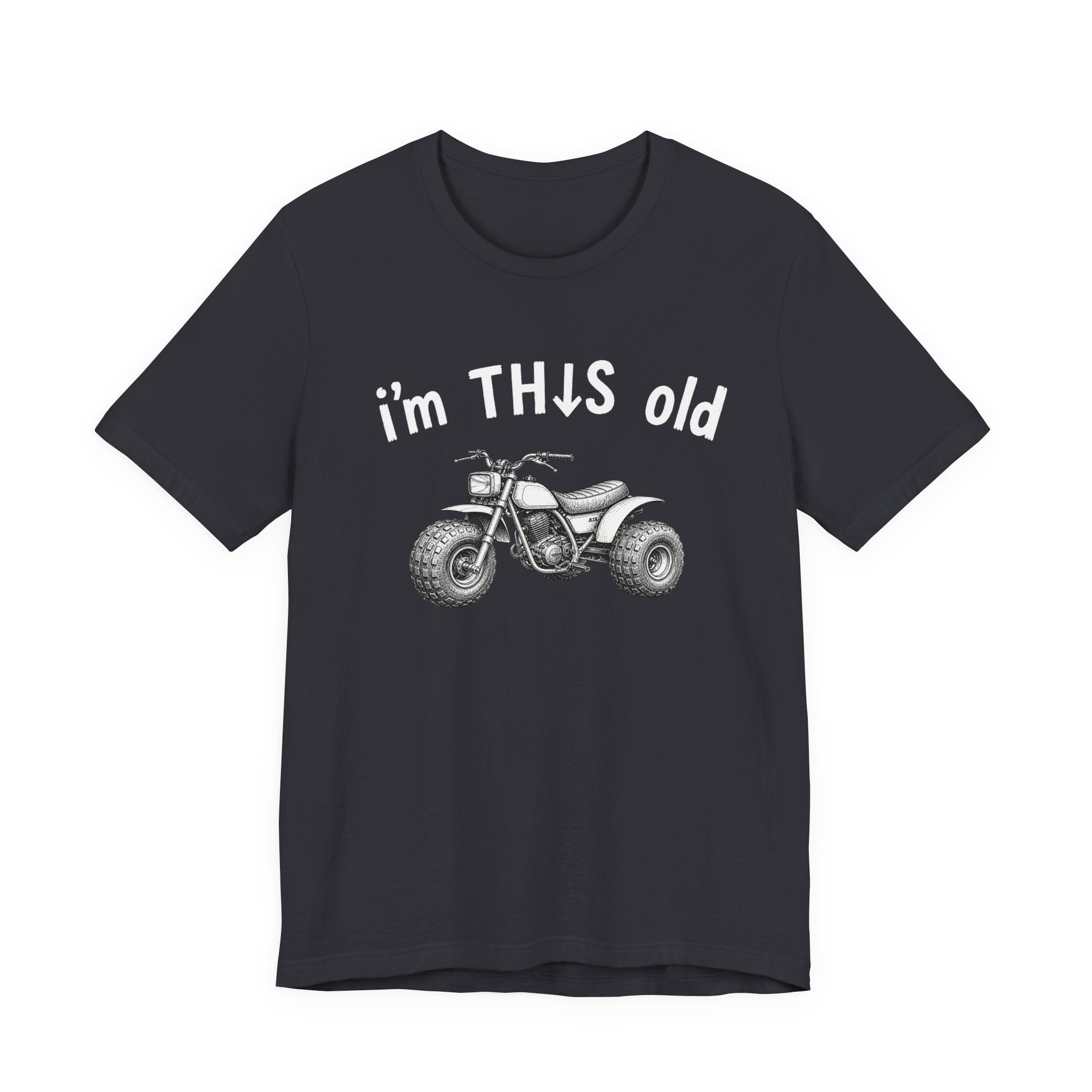 I'm This Old ATV Graphic Tee Shirt