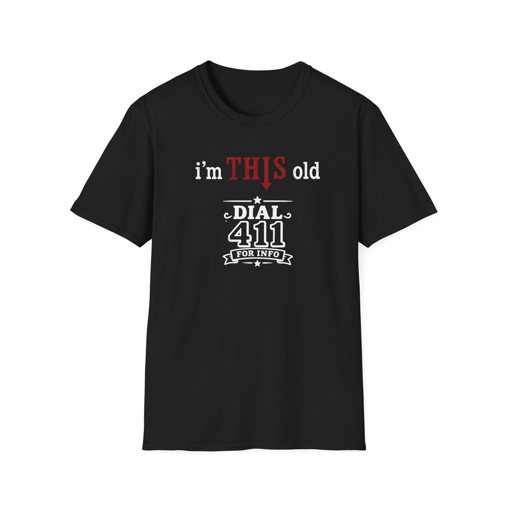 Funny T-Shirt — “I’m This Old Dial 411” Vintage Humor Tee