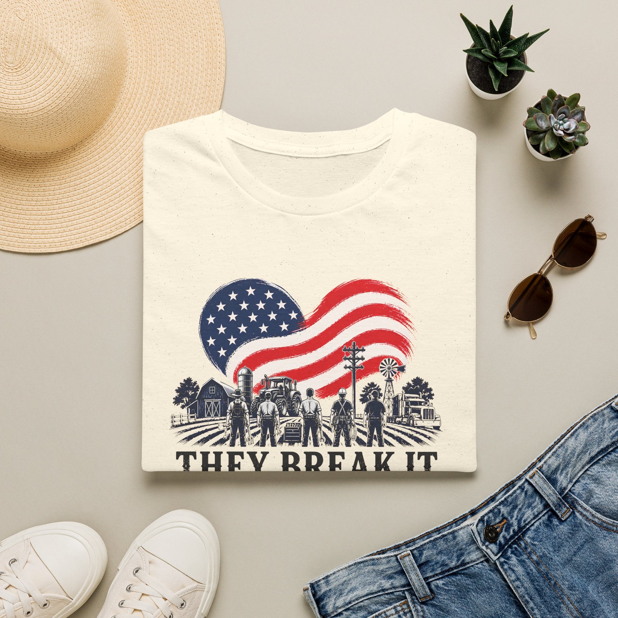 They Break It We Fix It T-Shirt — Patriotic USA Flag Tee