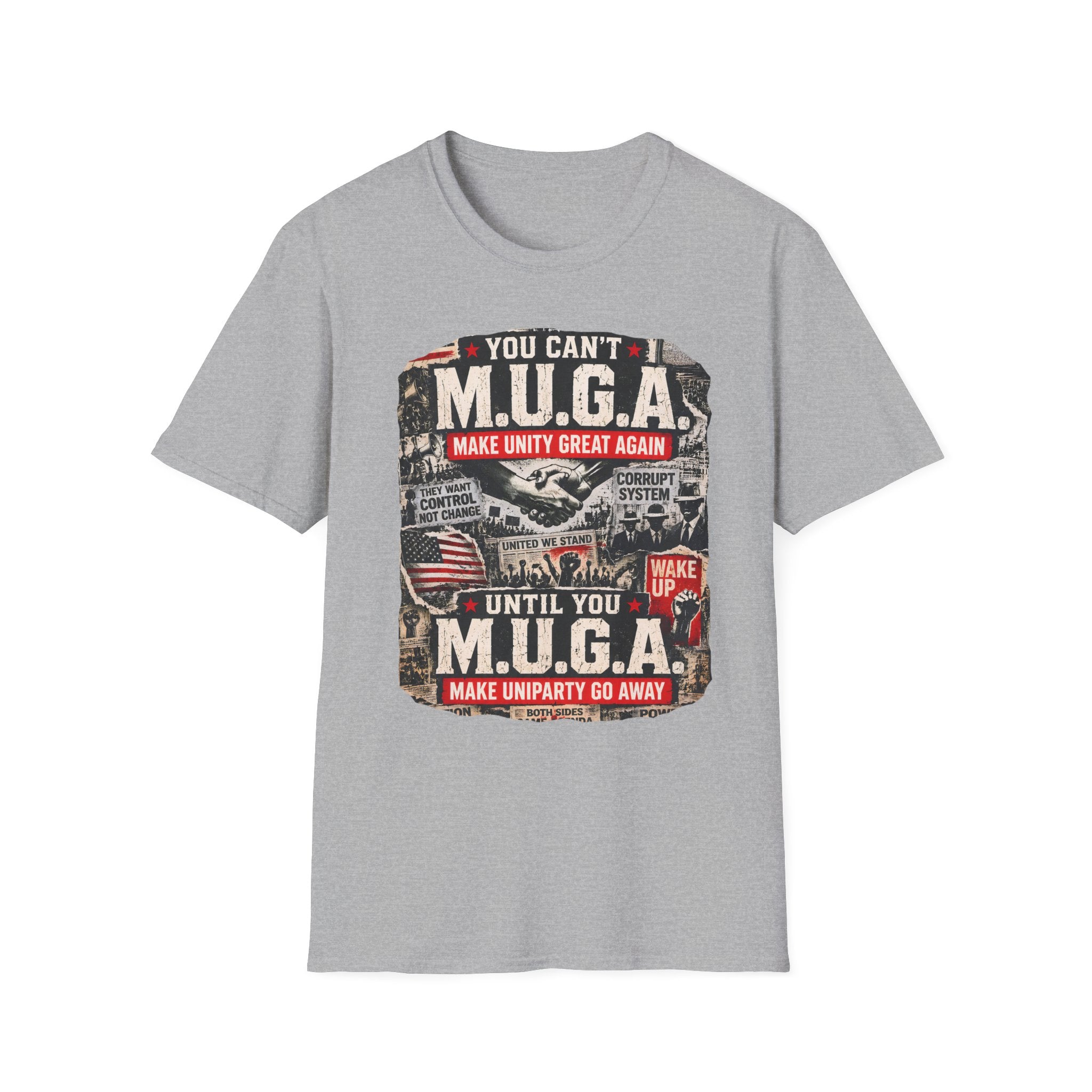 You Can't M.U.G.A. until T-shirt
