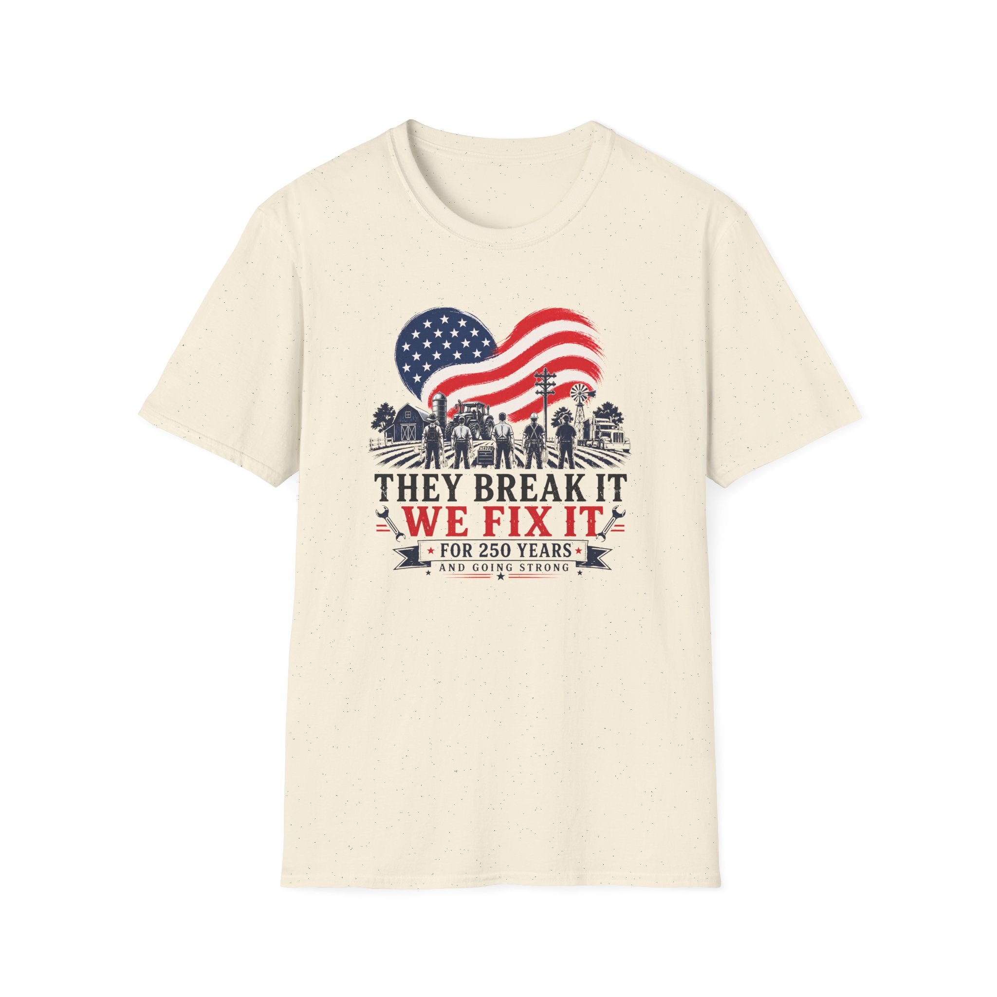 They Break It We Fix It T-Shirt — Patriotic USA Flag Tee