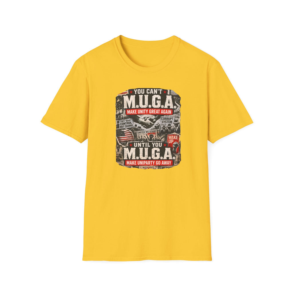You Can't M.U.G.A. 'Make Unity Great Again' T-Shirt — Political Satire Tee