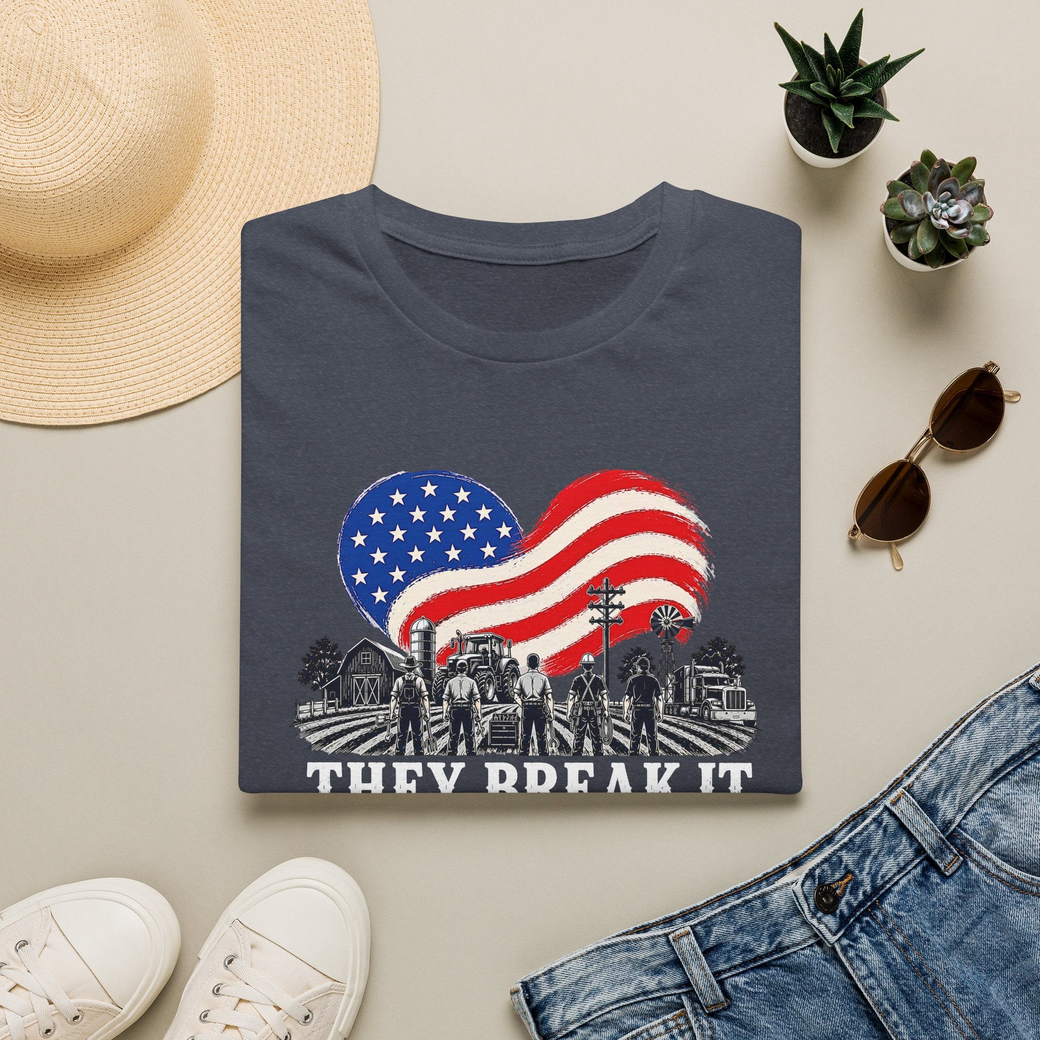 They Break It We Fix It T-Shirt — Patriotic USA Flag Tee