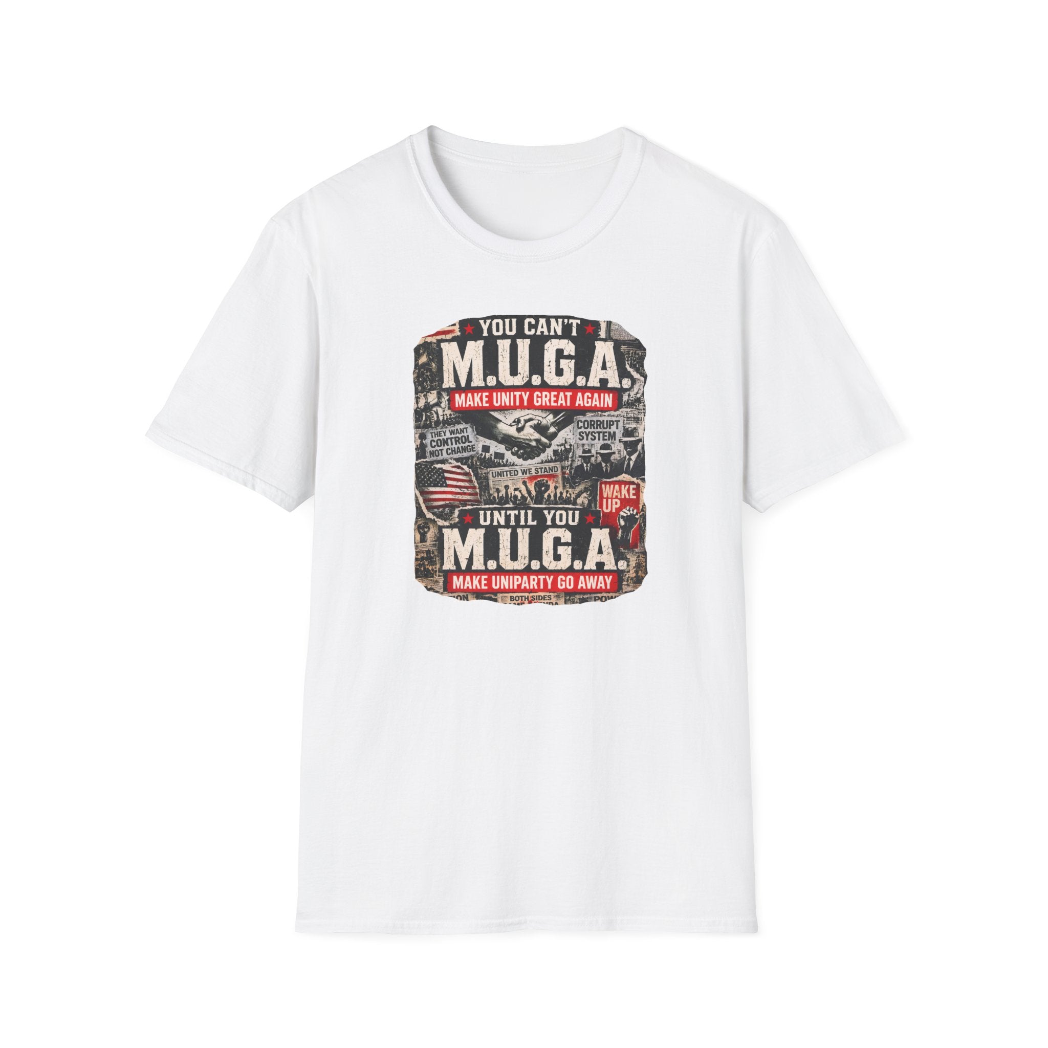 You Can't M.U.G.A. 'Make Unity Great Again' T-Shirt — Political Satire Tee